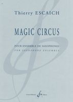 Magic Circus : Pour Ensemble De Saxophones.