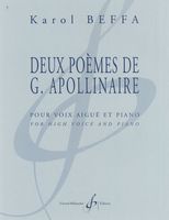Deux Poèmes De G. Apollinaire : Pour Voix Aiguë et Piano.