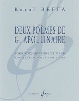 Deux Poèmes De G. Apollinaire : Pour Voix Moyenne et Piano.