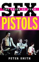 Sex Pistols : The Pride of Punk.
