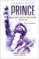 Prince and The Purple Rain Era Studio Sessions, 1983 and 1984 - Expanded Edition.