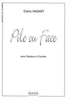 Pile Ou Face : Pour Quatuor A Cordes.