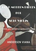 Post-Modern Pieces : For Solo Violin.