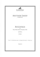 Buildings : For Flute, B Flat Clarinet, Percussion, Violin and Piano / edited by Brian McDonagh.