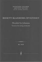 Musikk For Johanna : Version For String Orchestra.