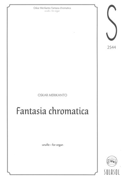 Fantasia Chromatica : For Organ.