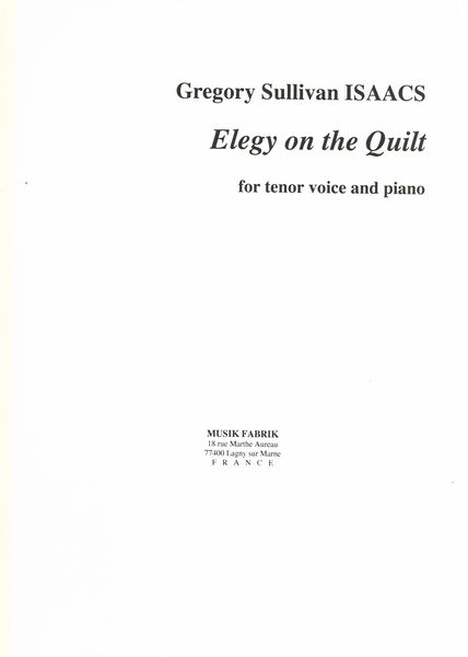 Elegy On The Quilt : For Tenor and Piano.