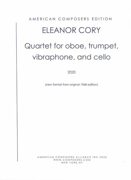 Quartet : For Oboe, Trumpet, Vibraphone and Cello (1968, Second Edition 2020).
