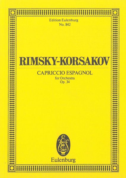 Capriccio Espagnol, Op. 34 : For Orchestra.