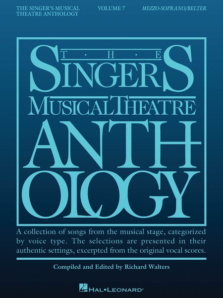 Singer's Musical Theatre Anthology, Vol. 7 : For Mezzo-Soprano/Belter / Ed. Richard Walters.