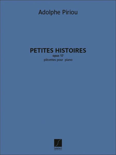 Petites Histoires, Op. 17 : Piècettes Pour Piano.