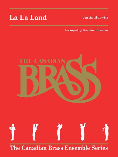 La La Land : For Brass Quintet / arranged by Brandon Ridenour.
