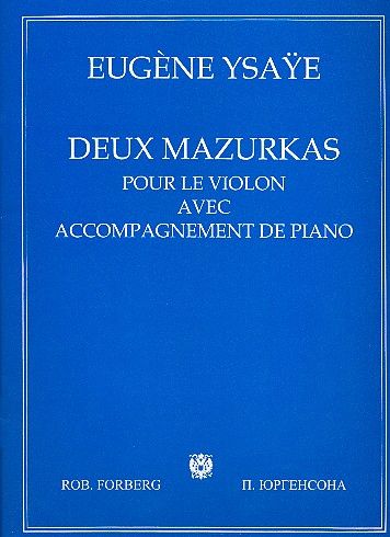 Deux Mazurkas : For Violin and Piano.