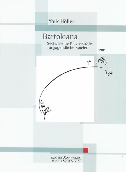 Bartokiana : Sechs Kleine Klavierstücke Für Jugendliche Spieler (1981).