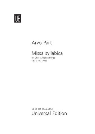 Missa Syllabica : For Four Voices Or Mixed Choir and Organ (1977, Rev.1996).