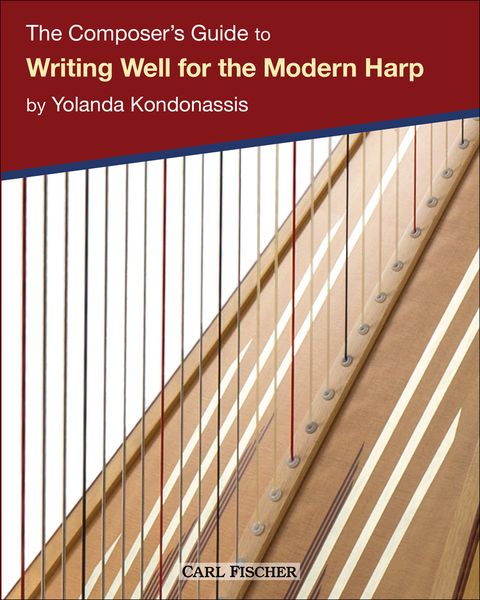 The Composer's Guide To Writing Well For The Modern Harp.