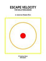 Escape Velocity : For Solo Percussion (2015).