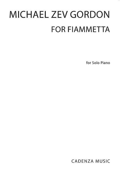 For Fiammetta : For Solo Piano (2017).