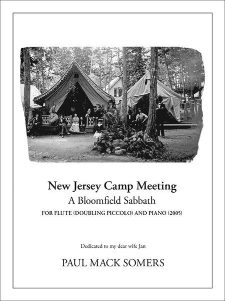 New Jersey Camp Meeting - A Bloomfield Sabbath : For Flute (Doubling Piccolo) and Piano (2005).