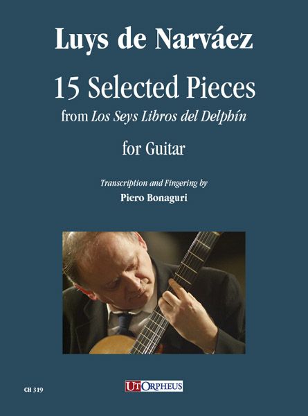 15 Selected Pieces From Los Seys Libros Del Delphin : For Guitar / transcribed by Piero Bonaguri.