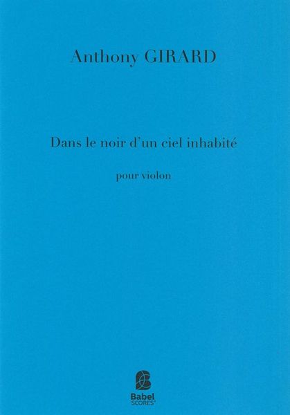 Dans le Noir d'Un Ciel Inhabité : Pour Violon (2015).