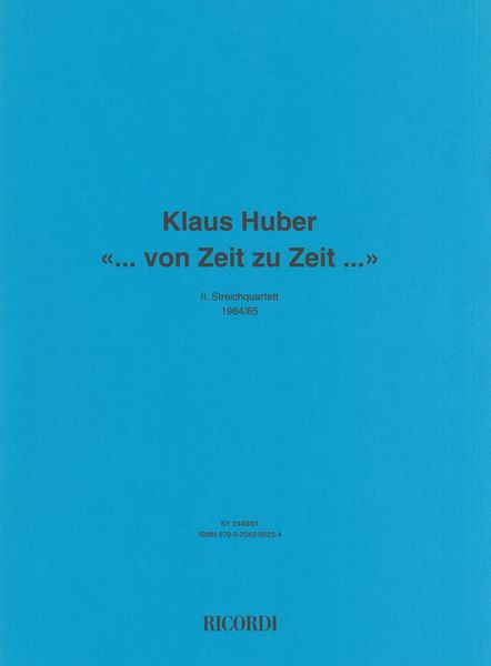 Von Zeit Zu Zeit - String Quartet No. 2 (1984-1985).