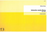 Tintoretto - Zweite Übung : Für Posaune und Schlagzeug (2007/2008).