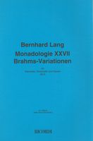 Monadologie XXVII - Brahms-Variationen : Für Klarinette, Violoncello und Klavier (2013).