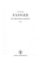 8 Sanger, Op. 2 : For Solostemme Og Klaver.
