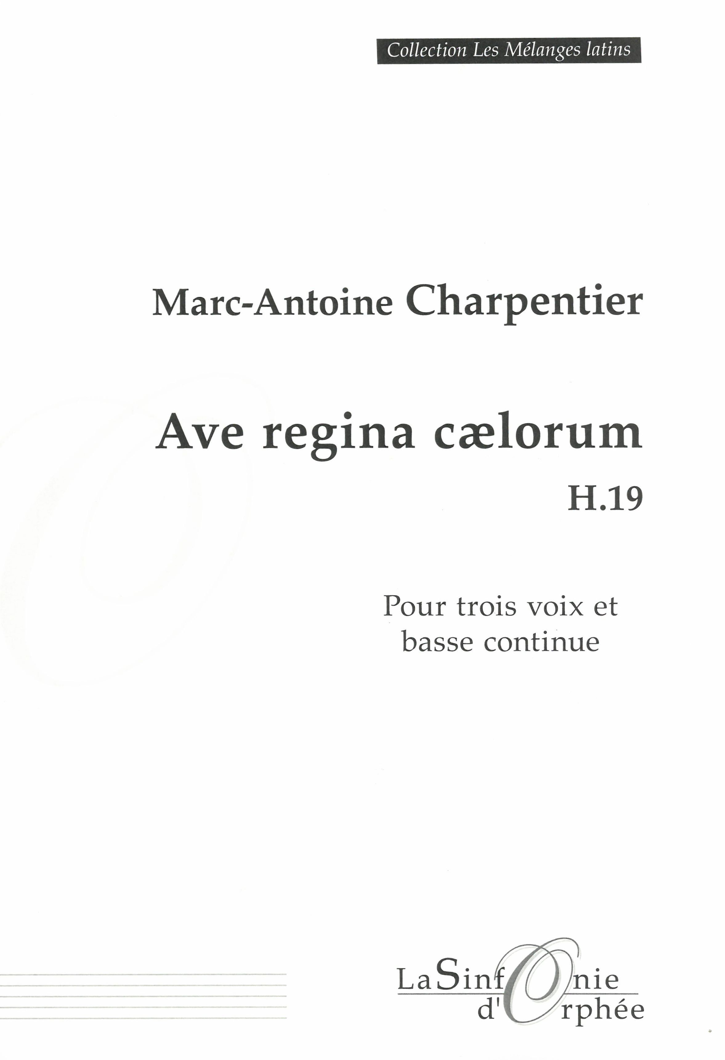 Ave Regina Caelorum, H. 19 : Pour Trois Voix et Basse Continue.