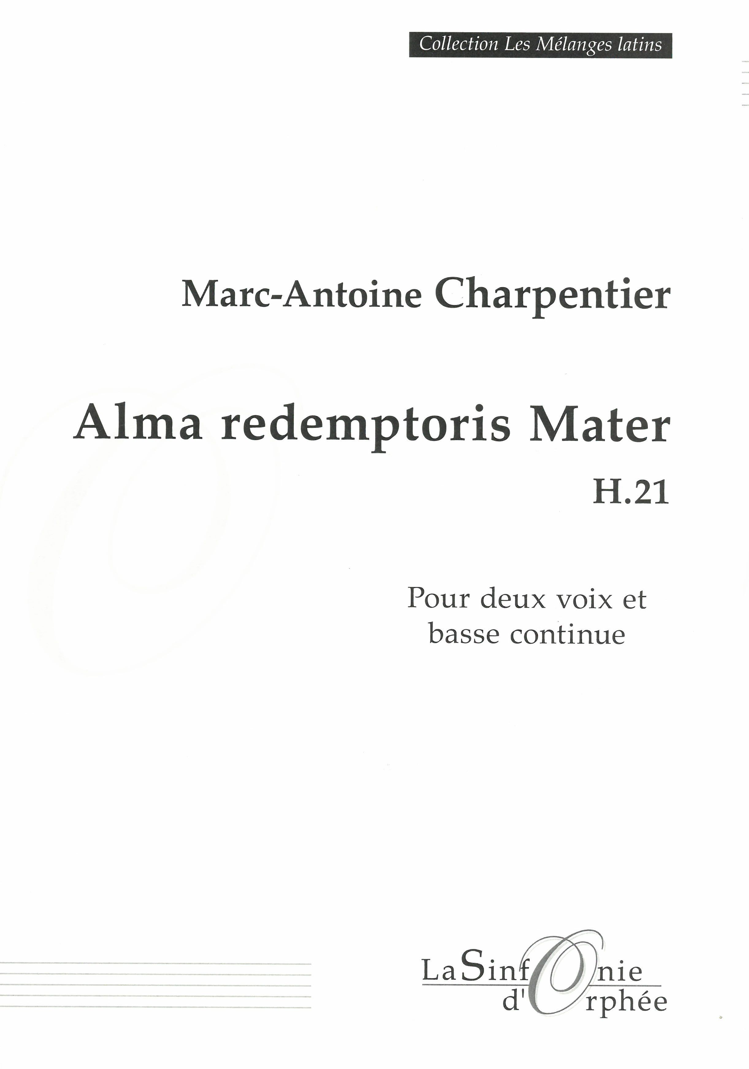 Alma Redemptoris Mater, H. 21 : Pour Deux Voix et Basse Continue.