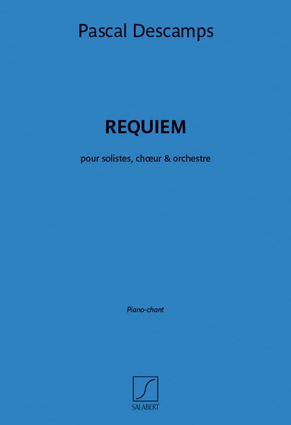 Requiem : Pour Solistes, Choeur et Orchestre.
