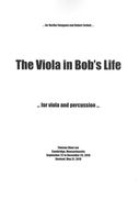 The Viola In Bob's Life : For Viola and Percussion (2018/19).