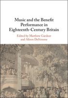 Music and The Benefit Performance In Eighteenth-Century Britain.