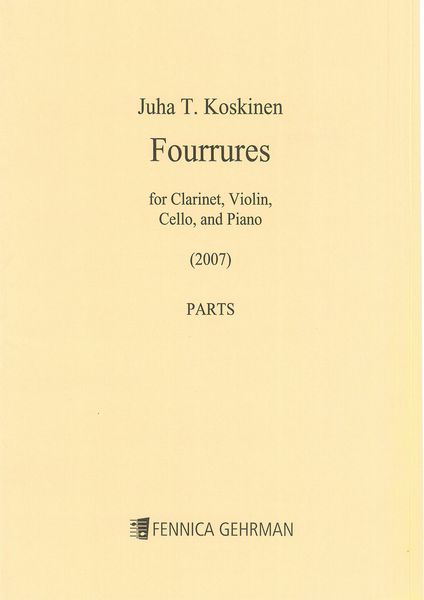 Fourrures : For Clarinet, Violin, Cello and Piano (2007).