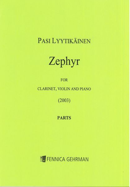 Zephyr : For Clarinet, Violin and Piano (2003).