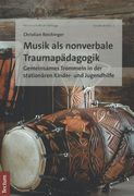 Musik Als Nonverbale Traumapädagogik : Gemeinsames Trommeln In der Stationären...