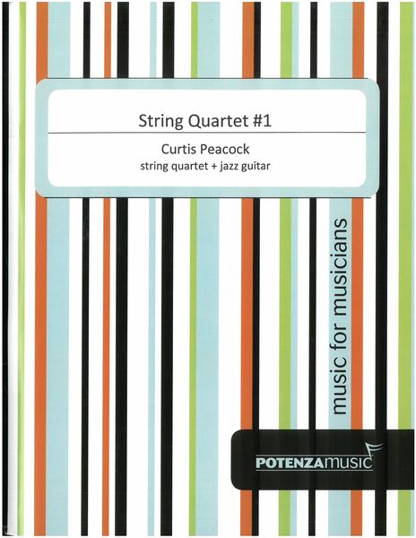 String Quartet No. 1 : For String Quartet and Jazz Guitar.