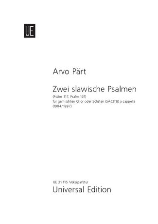 Zwei Slawische Psalmen (Psalm 117, Psalm 131) : For Choir Or S/A/CT/T/B A Cappella.