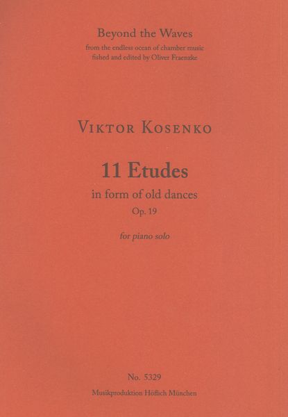 11 Etudes In Form of Old Dances, Op. 19 : For Piano Solo.