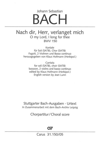 Nach Dir, Herr, Verlanget Mich, BWV 150 : Kantate Für Soli und Chor [G/E].