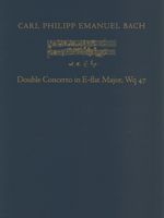 Double Concerto In E Flat Major, Wq 47 : Facsimile Edition of The Autograph Score.