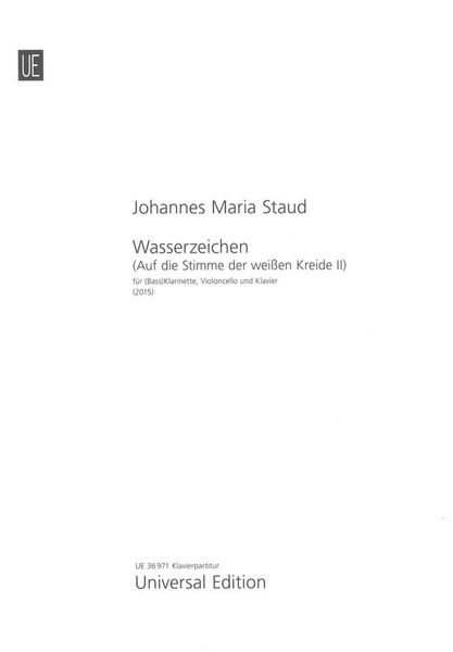 Wasserzeichen (Auf Die Stimme der Weissen Kreide II : Für (Bass)Klarinette, Violoncello und Klavier.
