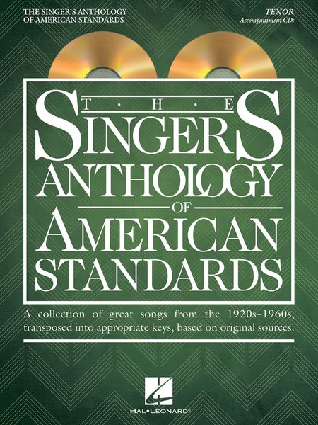 Singer's Anthology of American Standards : Tenor Edition - Accompaniment CDs.