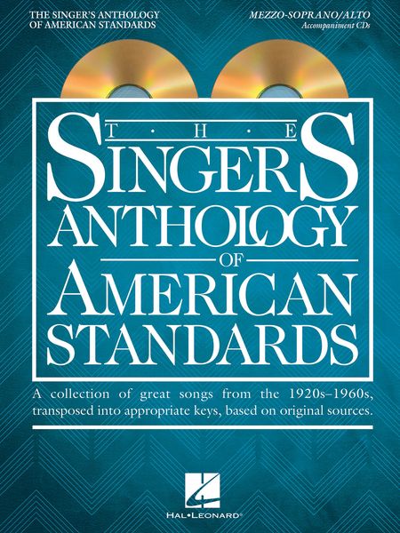 Singer's Anthology of American Standards : Mezzo-Soprano/Alto Edition - Accompaniment CDs.