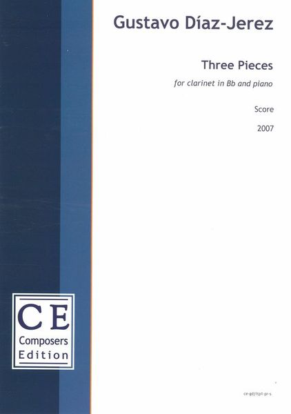 Three Pieces : For Clarinet In B Flat and Piano (2007).