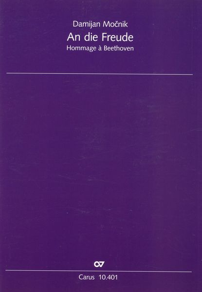An Die Freude - Hommage à Beethoven : For Choir (SATB), Piano Four Hands Or Two Pianos & Percussion.
