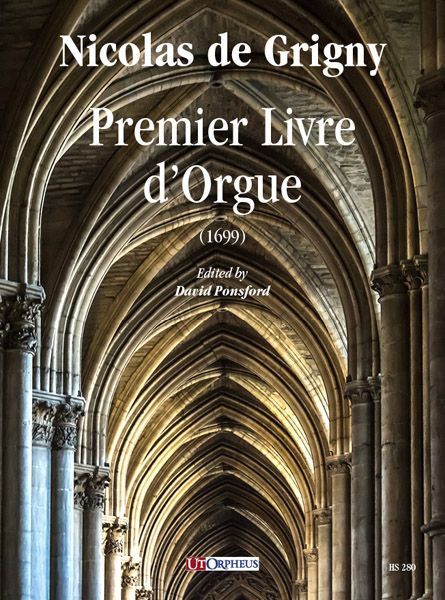 Premier Livre d'Orgue (1699) / edited by David Ponsford.
