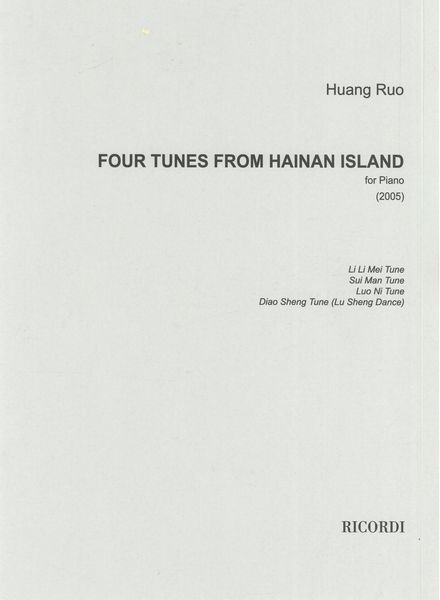 Four Tunes From Hainan Island : For Piano (2005).
