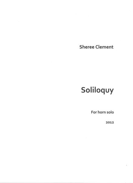 Soliloquy : For Horn Solo (2012).